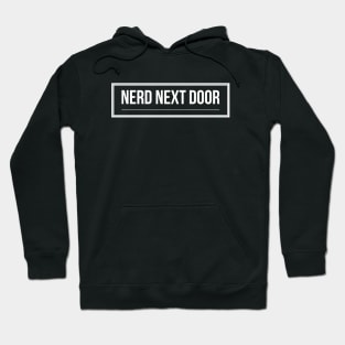 Nerd Next Door Hoodie